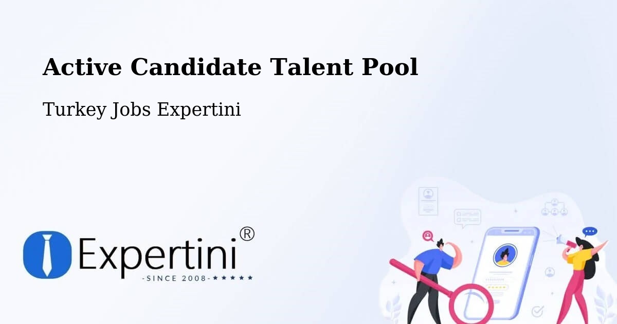 Active Candidate Talent Pool – Muratli - Turkey Jobs Expertini