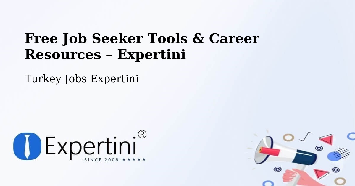 Free Job Seeker Tools & Career Resources – Muratli - Muratli, Turkey Jobs Expertini