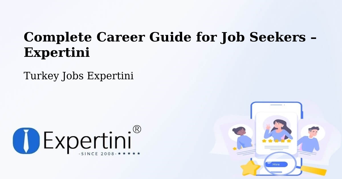 Career Guide for Job Seekers – Muratli - Muratli, Turkey Jobs Expertini
