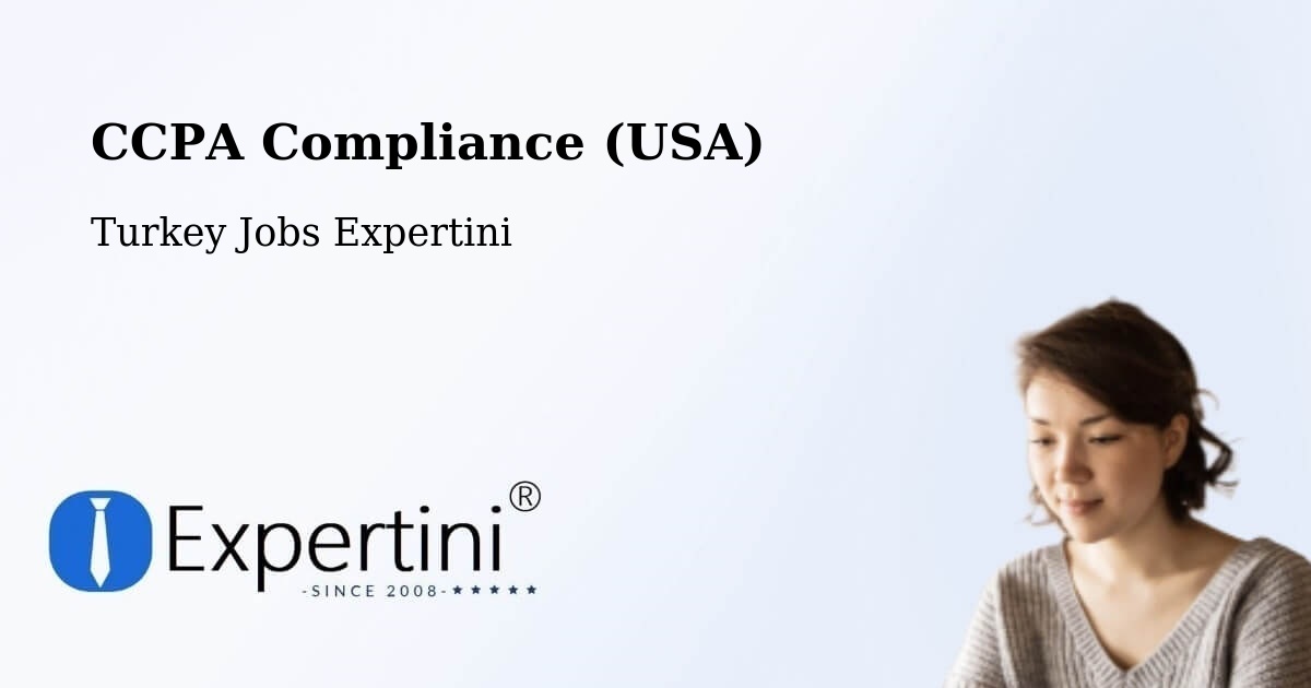 CCPA Privacy Rights & Compliance Notice – Muratli - Turkey Jobs Expertini