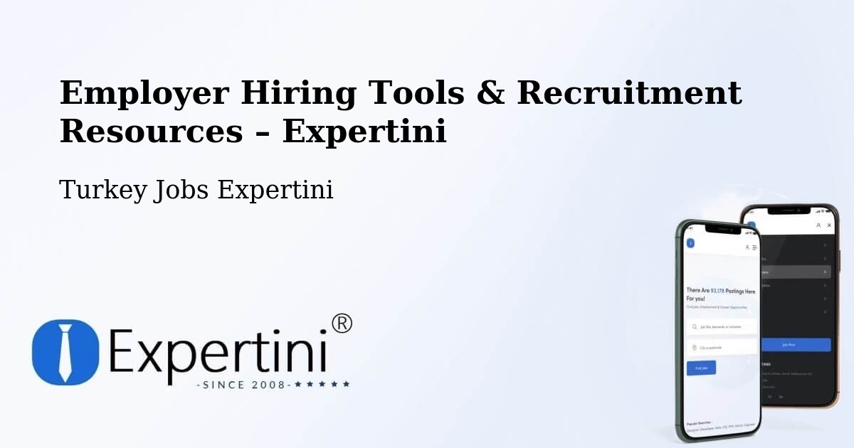 Employer Hiring Tools & Recruitment Resources – Muratli - Muratli, Turkey Jobs Expertini