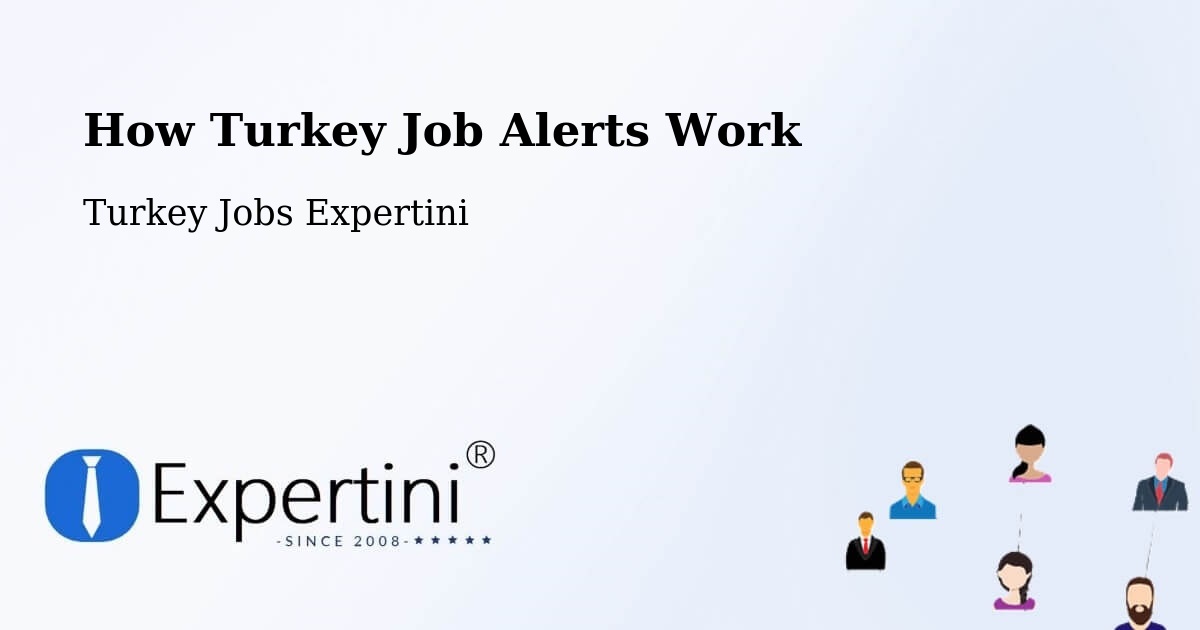 Job Alert System Overview – Muratli - Turkey Jobs Expertini