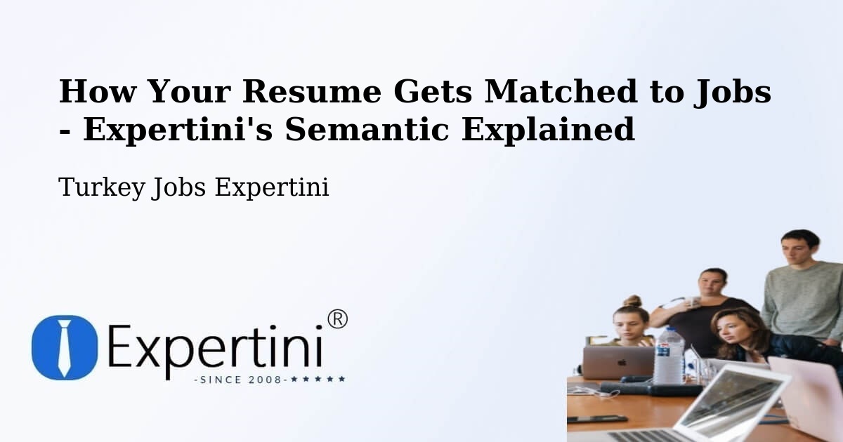 Resume Matching Technology Overview – Muratli - Turkey Jobs Expertini