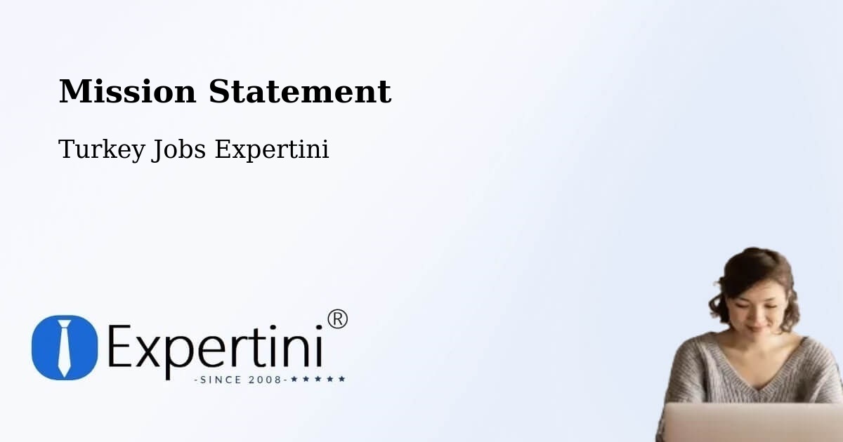 Corporate Mission – Muratli - Turkey Jobs Expertini