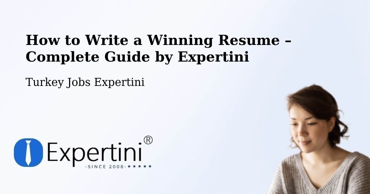Resume Writing Guide for Job Seekers – Muratli - Muratli, Turkey Jobs Expertini